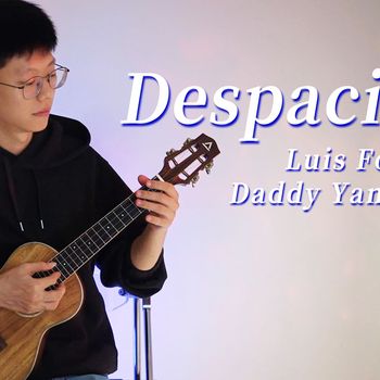 Despacito尤克里里指弹演奏视频 桃子鱼仔教室